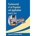 Pre-Owned Fundamentals of Jet Propulsion with Applications Coating 9780521819831) by Ronald D. Flack